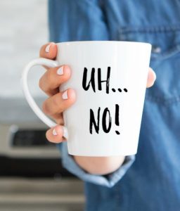Uh... No Mug