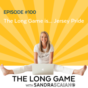The-LONG-GAME-Episode-100-Jersey-Pride-with-Sandra-Scaiano1