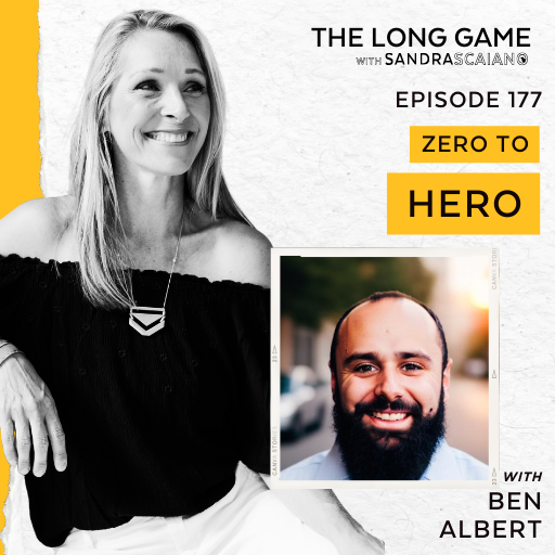 The-Long-Game-Podcast-Episode-177-Zero-to-Hero-with-Ben-Albert